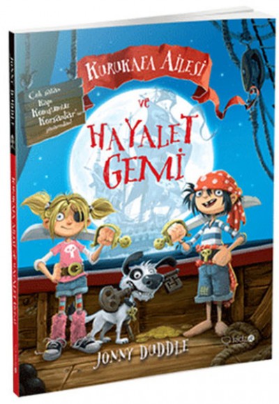 Kurukafa Ailesi ve Hayalet Gemi Kurukafa Ailesi ve Hayalet Gemi