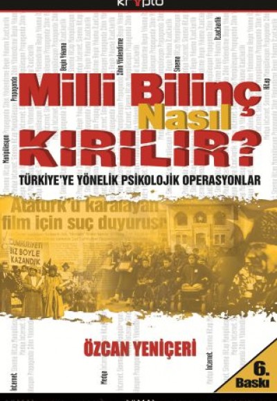 Milli Bilinç Nasıl Kırılır?