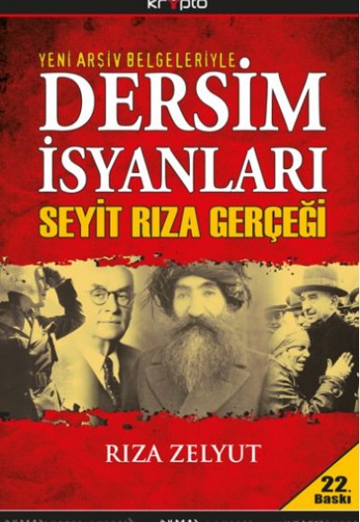 Dersim İsyanları ve Seyit Rıza Gerçeği Dersim İsyanları ve Seyit Rıza Gerçeği