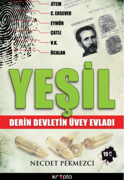 Yeşil Derin Devletin Üvey Evladı Yeşil Derin Devletin Üvey Evladı