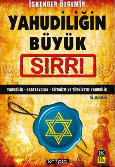 Yahudiliğin Büyük Sırrı Yahudilik-Sabetaycılık-Siyonizm-Türkiye'de Yahudilik Yahudiliğin Büyük Sırrı Yahudilik-Sabetaycılık-Siyonizm-Türkiye'de Yahudilik