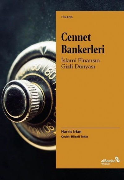 Cennet Bankerleri: İslami Finansın Gizli Dünyası Cennet Bankerleri: İslami Finansın Gizli Dünyası