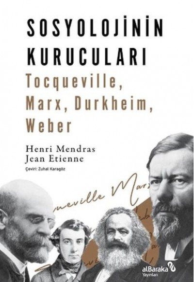 Sosyolojinin Kurucuları Sosyolojinin Kurucuları