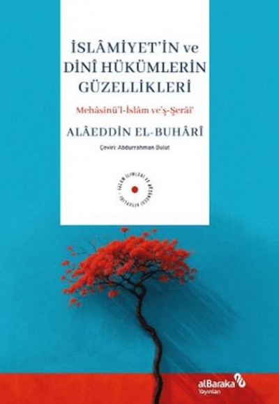 İslamiyet'in ve Dini Hükümlerin Güzellikleri İslamiyet'in ve Dini Hükümlerin Güzellikleri