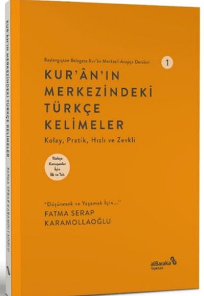 Kur'an'ın Merkezindeki Türkçe Kelimeler 1 Kur'an'ın Merkezindeki Türkçe Kelimeler 1