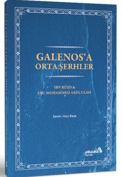 Galenos’a Orta Şerhler Galenos’a Orta Şerhler