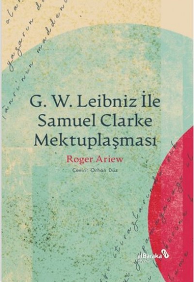 G. W. Leıbnız İle Samuel Clarke Mektuplaşması