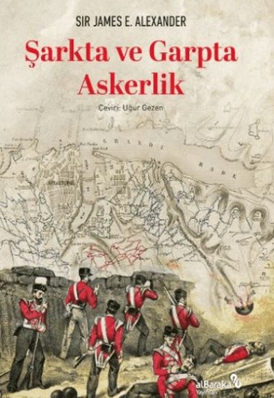 Şarkta ve Garpta Askerlik Şarkta ve Garpta Askerlik