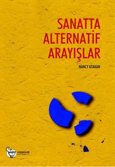 Sanatta Alternatif Arayışlar Sanatta Alternatif Arayışlar