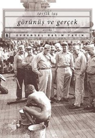 Görünüş ve Gerçek Görünüş ve Gerçek