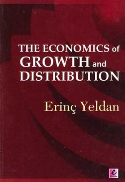 The Economics of Growth and Distribution The Economics of Growth and Distribution