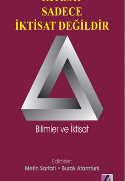 İktisat Sadece ıktisat Değildir İktisat Sadece ıktisat Değildir