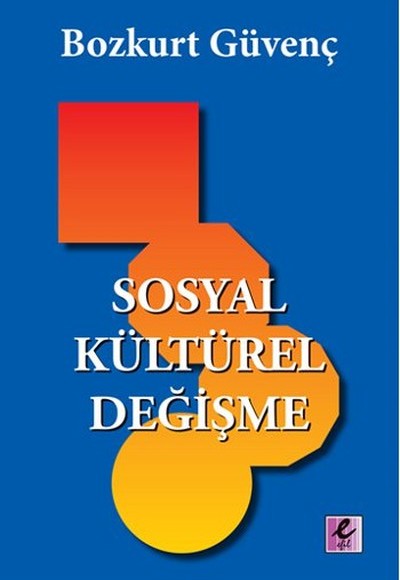 Sosyal Kültürel Değişme Sosyal Kültürel Değişme