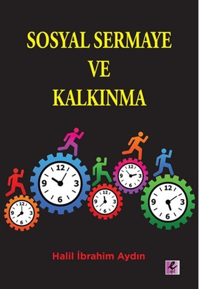 Sosyal Sermaye ve Kalkınma Sosyal Sermaye ve Kalkınma