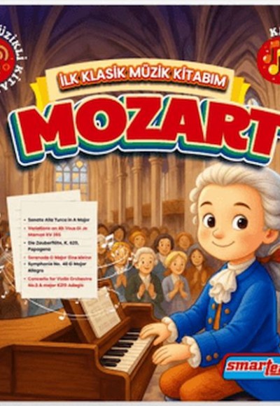 İlk Klasik Müzik Kitabım Mozart -Sesli Kitap İlk Klasik Müzik Kitabım Mozart -Sesli Kitap