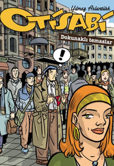 Otisabi 3 / Dokunaklı Temaslar Otisabi 3 / Dokunaklı Temaslar