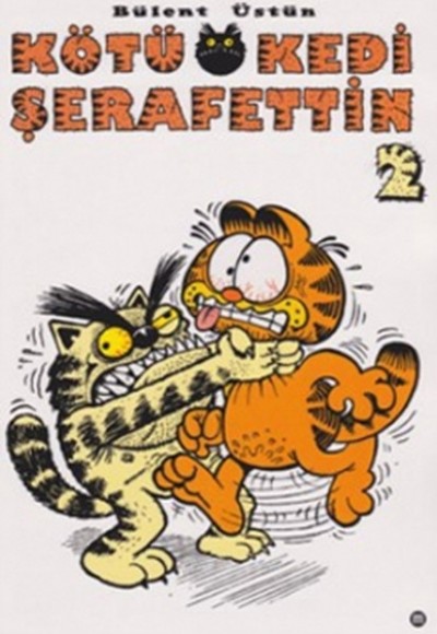 Kötü Kedi Şerafettin 2 Kötü Kedi Şerafettin 2