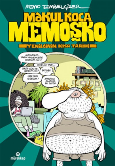 Makul Koca Memoşko Yenilginin Kısa Tarihi Makul Koca Memoşko Yenilginin Kısa Tarihi