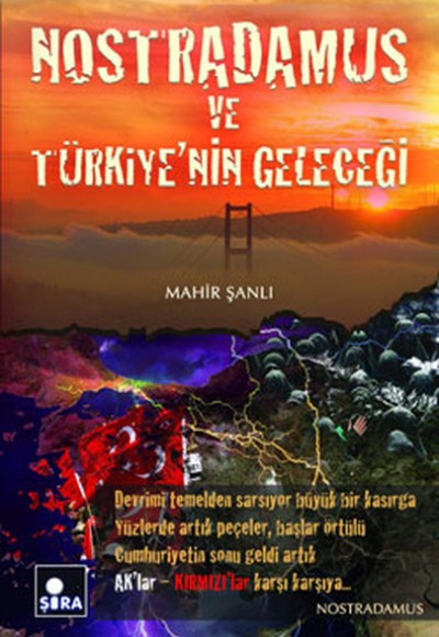 Nostradamus ve Türkiye'nin Geleceği Nostradamus ve Türkiye'nin Geleceği