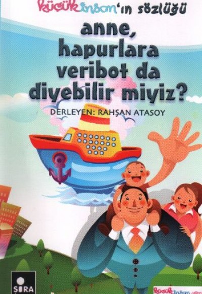 Anne, Hapurlara Veribot da Diyebilir miyiz? Anne, Hapurlara Veribot da Diyebilir miyiz?