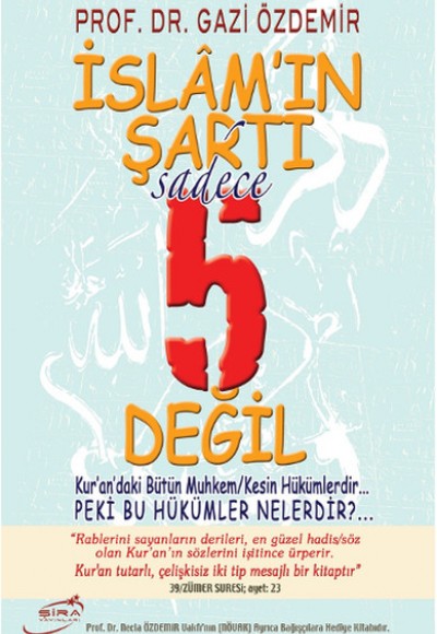 İslam'ın Şartı Sadece 5 Değil İslam'ın Şartı Sadece 5 Değil