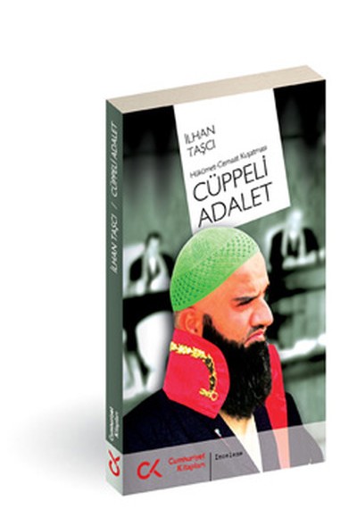 Cüppeli Adalet Hükümet-Cemaat Kuşatması Cüppeli Adalet Hükümet-Cemaat Kuşatması