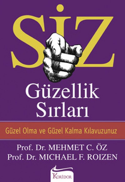 Siz / Güzellik Sırları Güzel Olma ve Güzel Kalma Kılavuzunuz Siz / Güzellik Sırları Güzel Olma ve Güzel Kalma Kılavuzunuz