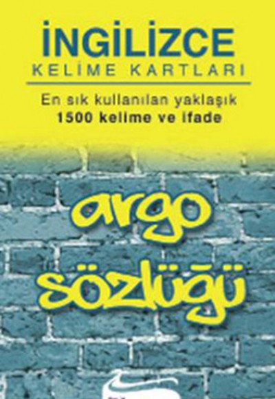 Argo Kelime Kartları (İngilizce) Argo Kelime Kartları (İngilizce)