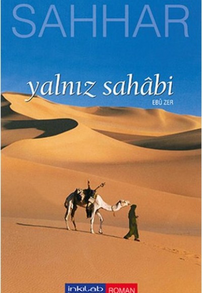 Yalnız Sahabi-Ebu Zer Yalnız Sahabi-Ebu Zer