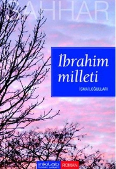 İbrahim Milleti - İsmailoğulları İbrahim Milleti - İsmailoğulları