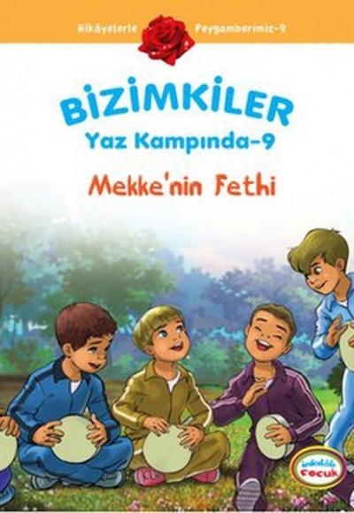 Mekke'nin Fethi / Bizimkiler Yaz Kampında -9