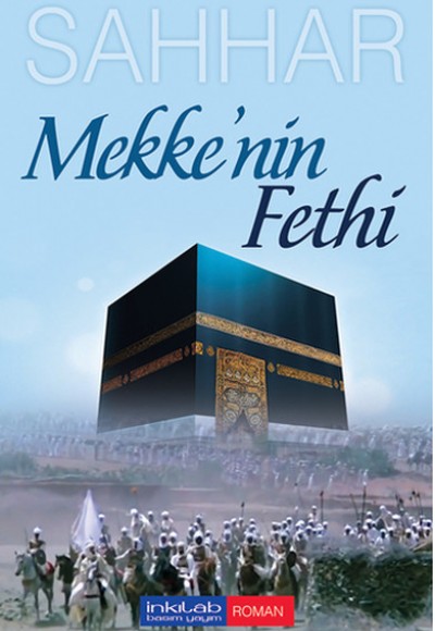 Mekke'nin Fethi Mekke'nin Fethi