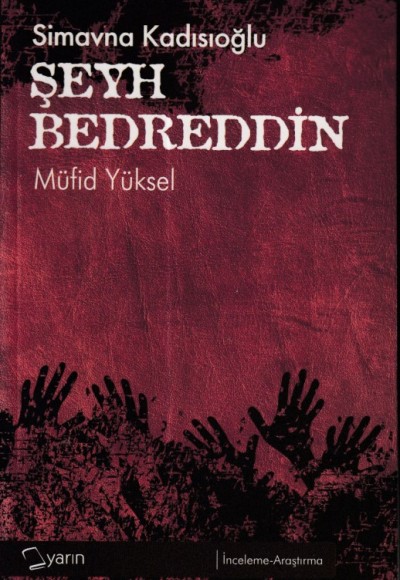 Simavna Kadısıoğlu Şeyh Bedreddin Simavna Kadısıoğlu Şeyh Bedreddin