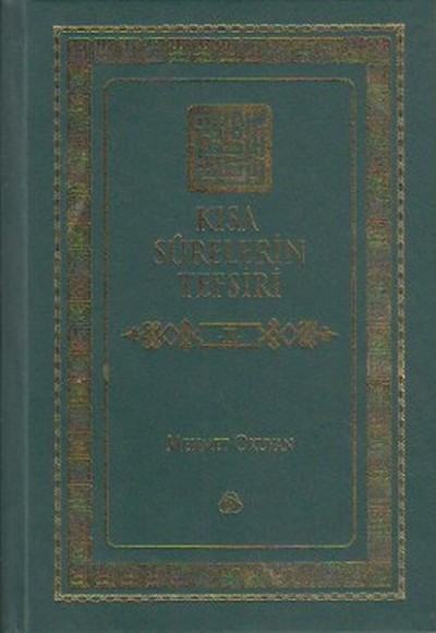 Kısa Surelerin Tefsiri 2. Cilt Kısa Surelerin Tefsiri 2. Cilt