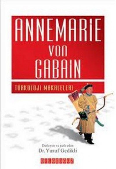 Annemarie Von Gabain Türkoloji Makaleleri Annemarie Von Gabain Türkoloji Makaleleri