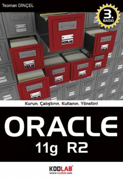 Oracle 11g R2 Kurun, Çalıştırın, Kullanın, Yönetin! Oracle 11g R2 Kurun, Çalıştırın, Kullanın, Yönetin!