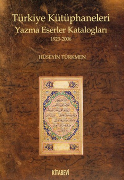 Türkiye Kütüphaneleri Yazma Eserler Katologları (1923-2006)