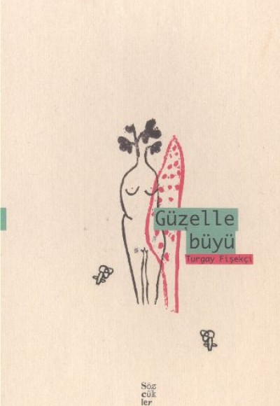 Güzelle Büyü Güzelle Büyü
