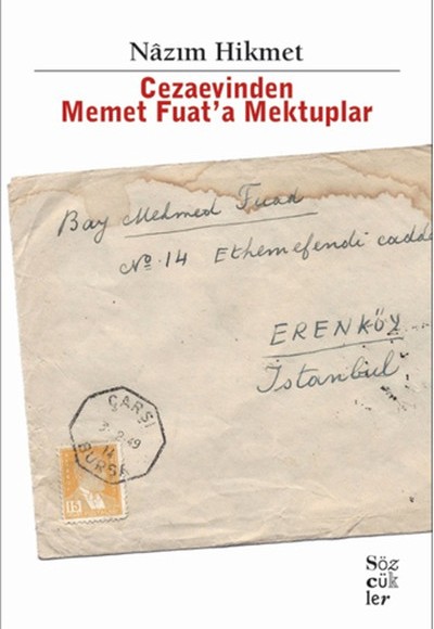 Cezaevinden Memet Fuat'a Mektuplar Cezaevinden Memet Fuat'a Mektuplar