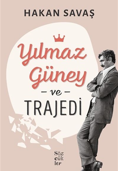 Yılmaz Güney ve Trajedi Yılmaz Güney ve Trajedi