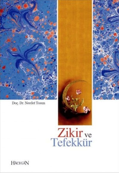 Zikir ve Tefekkür Zikir ve Tefekkür