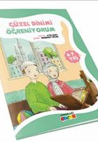 Güzel Dinimi Öğreniyorum Güzel Dinimi Öğreniyorum