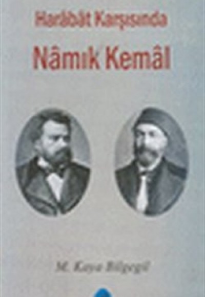 Harabat Karşısında Namık Kemal Harabat Karşısında Namık Kemal