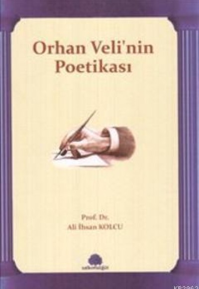 Orhan Veli'nin Poetikası Orhan Veli'nin Poetikası