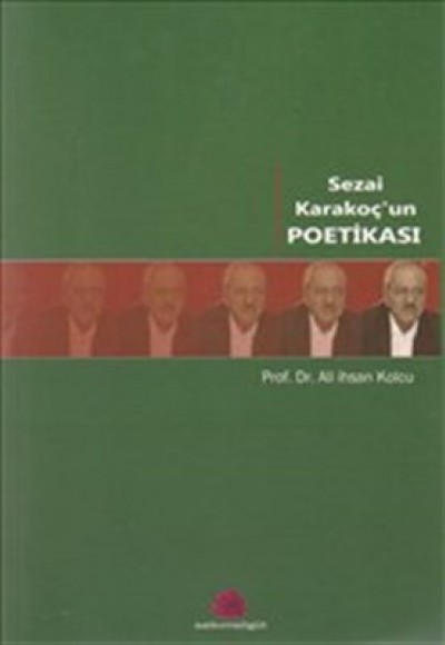 Sezai Karakoç'un Poetikası Sezai Karakoç'un Poetikası
