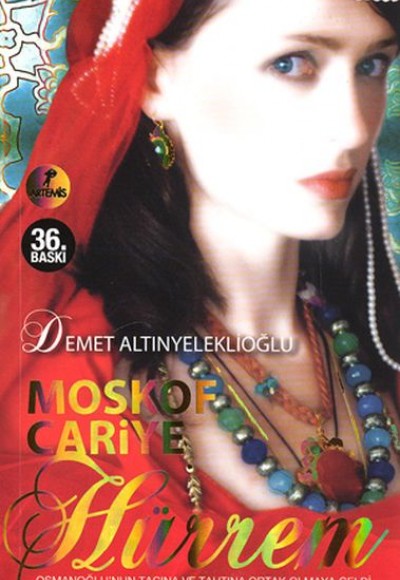 Moskof Cariye - Hürrem Moskof Cariye - Hürrem