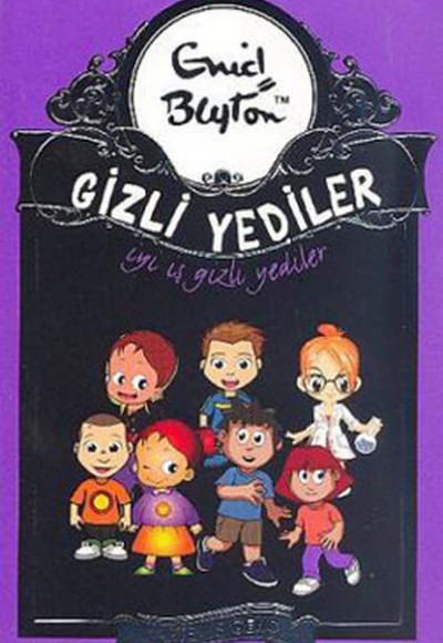 Gizli Yediler 06. Kitap - İyi İş Gizli Yediler 06. Kitap - İyi İş