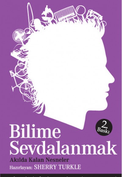 Bilime Sevdalanmak Akılda Kalan Nesneler Bilime Sevdalanmak Akılda Kalan Nesneler