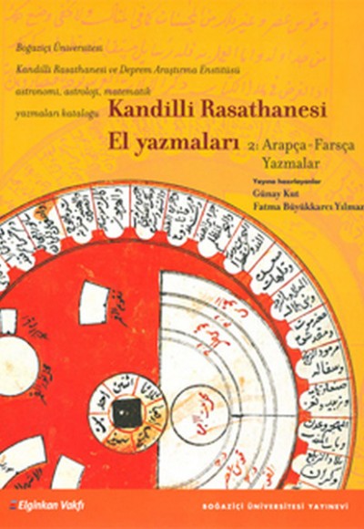 Kandilli Rasathanesi El Yazmaları 2 Arapça-Farsça Yazmalar Kandilli Rasathanesi El Yazmaları 2 Arapça-Farsça Yazmalar