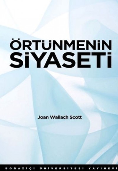 Örtünmenin Siyaseti Örtünmenin Siyaseti
